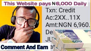 I got paid 6000 Naira just  for commenting on a post  how to make money online  earningapptoday