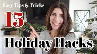 15 Holiday Hacks to Make Christmas Fun Easy Beautiful & Delicious