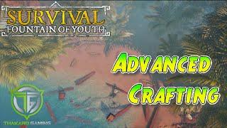 Survival Fountain of Youth  - Advanced Crafting