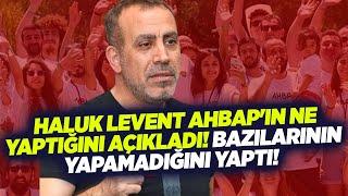 Haluk Levent Ahbapın Ne Yaptığını Açıkladı Bazılarının Yapamadığını Yaptı  KRT Haber