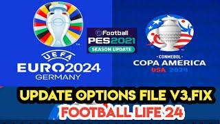 PES 2021 Options File SP Football Life24 Sequad Update V3 Fix Euro 2024 & Copa America 2024