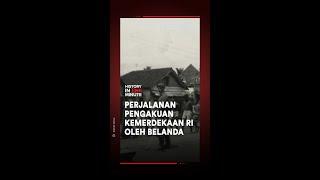 Pengakuan Belanda Terhadap Kemerdekaan Indonesia 17 Agustus 1945