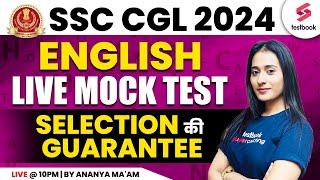 SSC CGL English 2024  LIVE MOCK TEST  Selection की Guarantee  By Ananya Maam