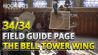 All 34 Field Guide Page in The Bell Tower Wing EASY GUIDE +TIMESTAMPS  Hogwarts Legacy