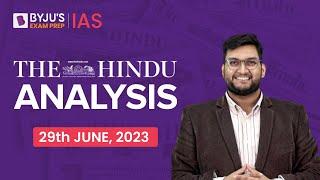 The Hindu Newspaper Analysis  29 June 2023  Current Affairs Today  UPSC Editorial Analysis
