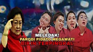 MELADAK PARODI PIDATO MEGAWATI BIKIN TERPINGKAL