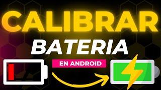 Como Optimizar y Calibrar la Batería en Android