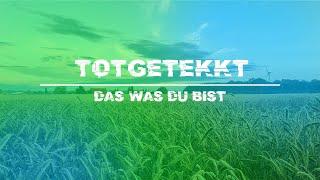 ToTGeTekkT - Das was du bist  Hardtekk 2022  