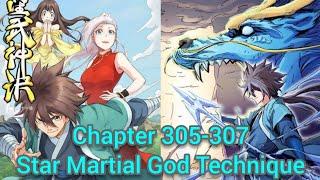 star martial god technique chapter 305-307 english