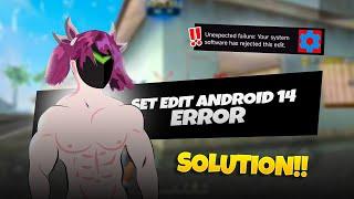 Easiest solution to set edit android 14 problem ️