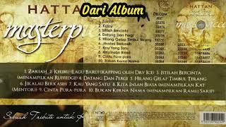Hattan - Masterpiece Full Album Audio HQ