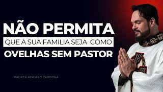 O Que é uma Ovelhas Sem Pastor - Padre Adriano Zandoná