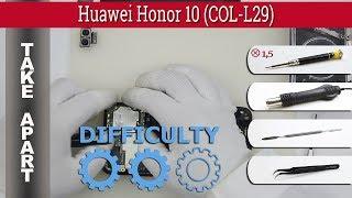 How to disassemble  Huawei Honor 10 COL-L29 Take apart Tutorial