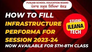 How To Fill Infrastructure Performa Session 2023 24  PSEB 5th-8th Examination  iLeana Tech