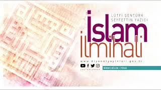 İslam İlmihali - Birinci Bölüm - İtikad - Sesli Kitap