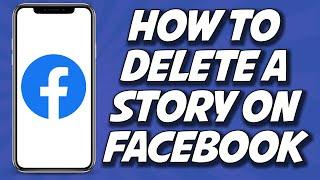 How To Delete Story On Facebook 2023 STEP BY STEP