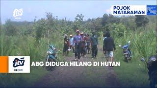 NGANJUK - ABG Diduga Hilang Di Hutan