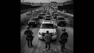 consulado privado audio completo Jan glack