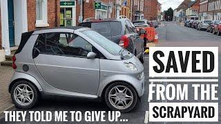 I *SAVED* our Cheap Smart Car from the SCRAPYARD