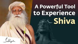 A Powerful Tool to Experience Shiva  Sadhguru