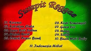 SUMPIT _ FULL ALBUM  Musik Reggae Indonesia