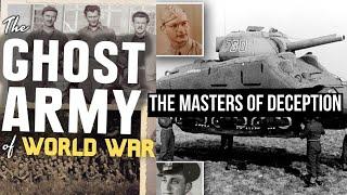 The Ghost Army of World War 2  The Masters of Deception