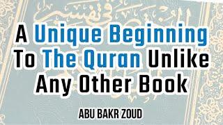 A Unique Beginning To The Quran Unlike Any Other Book  Abu Bakr Zoud