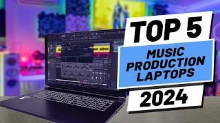 Top 5 BEST Laptops For Music Production in 2024