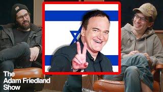 Quentin Tarantino Living In Israel  The Adam Friedland Show