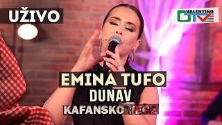 EMINA TUFO - DUNAV  UZIVO  OTV VALENTINO