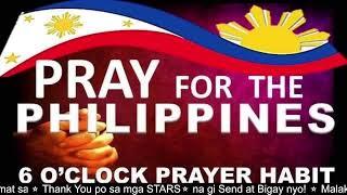 PRAY FOR THE PHILIPPINES - 6 Oclock Prayer Habit