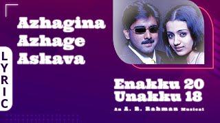 Azhagina Azhagi - Lyric Video  Enakku 20 Unakku 18  Tarun Kumar  Trisha  AR Rahman  Ayngaran