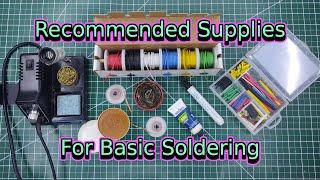 Recommended Supplies For Basic Soldering  Soldering Basics  Soldering for Beginners