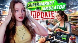 ВЫШЛО НОВОЕ ОБНОВЛЕНИЕ ️️ СКЛАДА БОЛЬШЕ НЕТ️ ► Supermarket Simulator #47