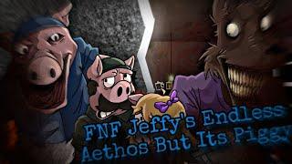 FNF JEFFYS ENDLESS AETHOS But Its Piggy  Roblox Piggy Animation