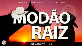 MODÃO DAS ANTIGAS - AS MELHORES  SERTANEJO RAIZ  MODA DE VIOLA - RAIZ SERTANEJA SÓ MODÃO