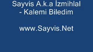 Sayvis Aka İzmihlal - Kalemi Biledim  Beat Taha Player 