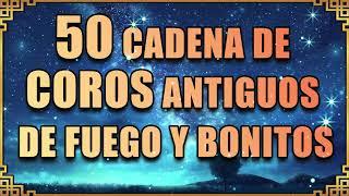 50 Coros pentecostales viejitos pero muy bonitos - 120 Minutos de coritos pentecostales