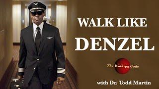 Denzel Walking Style Explained-Walking Technique with The Walking Code