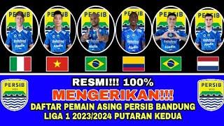 RESMI 100%‼️DAFTAR PEMAIN ASING PERSIB BANDUNG DI LIGA 1 20232024 PUTARAN KEDUA TERBARU 