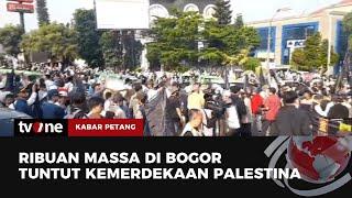 Ribuan Warga di Bogor Unjuk Rasa Kecam Israel  Kabar Petang tvOne