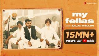 Arjan Dhillon - My Fellas  Official Video  Latest Punjabi Song 2020