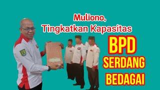 Muliono Tingkatkan Kapasitas BPD @KanalMedan