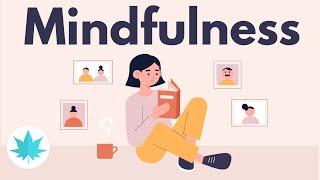 What is Mindfulness? - How to Live More Mindfully