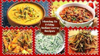 Monday To Friday  Indian Curry Recipes  5 Simple Curry Recipes  Easy Veg Gravy Recipes  Pure Veg