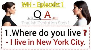 Wh Questions Conversations Training  How to use When & Where.