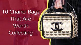 10 Chanel Bags That Are Worth Collecting