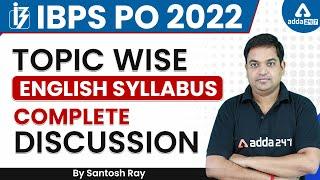 IBPS PO 2022  TOPIC WISE IBPS PO ENGLISH SYLLABUS 2022 by Santosh Ray