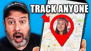 How to track anyones location WITHOUT their knowledge why you should
