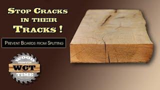 Prevent Your Boards From Splitting- STOP Cracks in Their Tracks